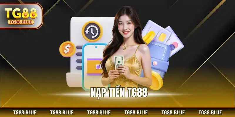 Nạp tiền TG88